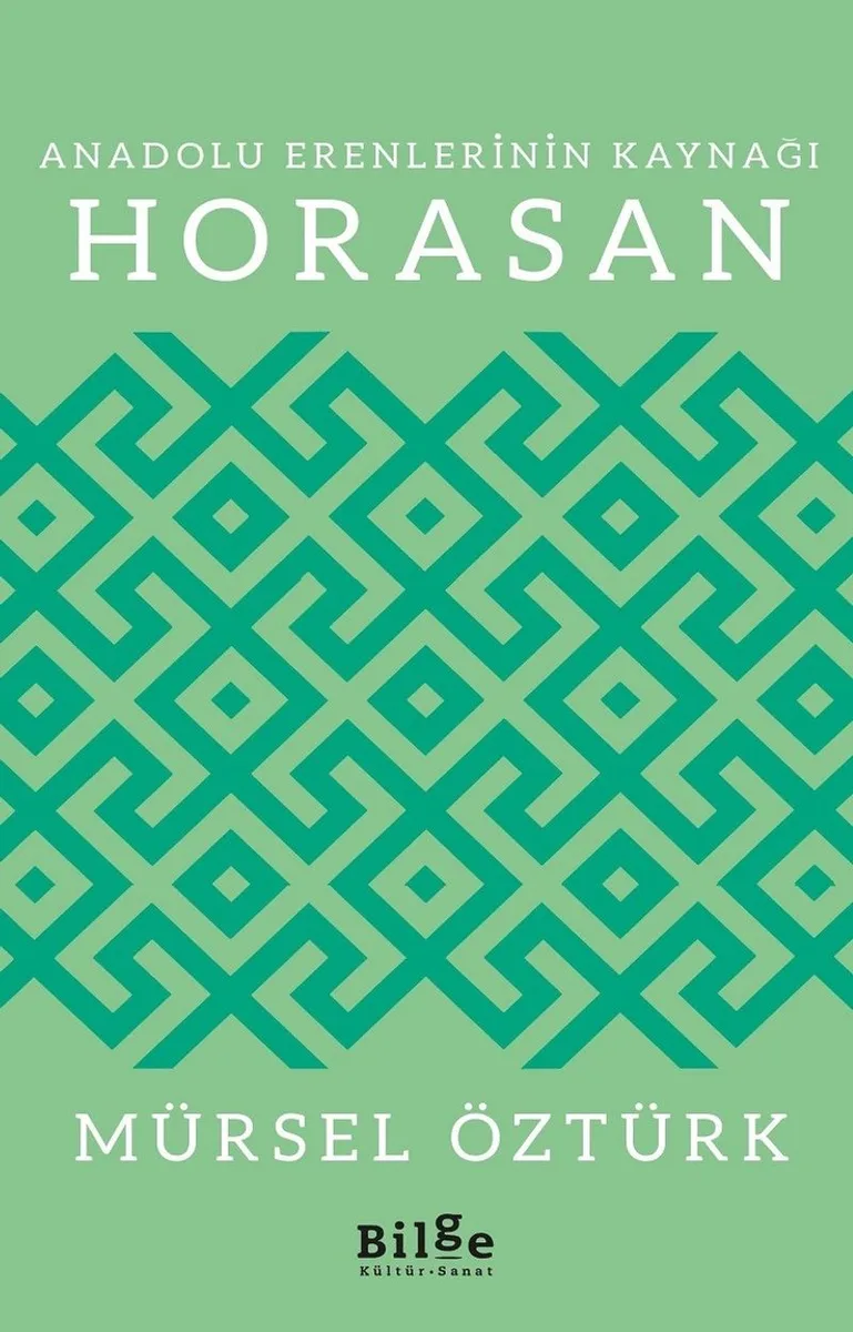 Anadolu Erenlerinin Kaynağı Horasan