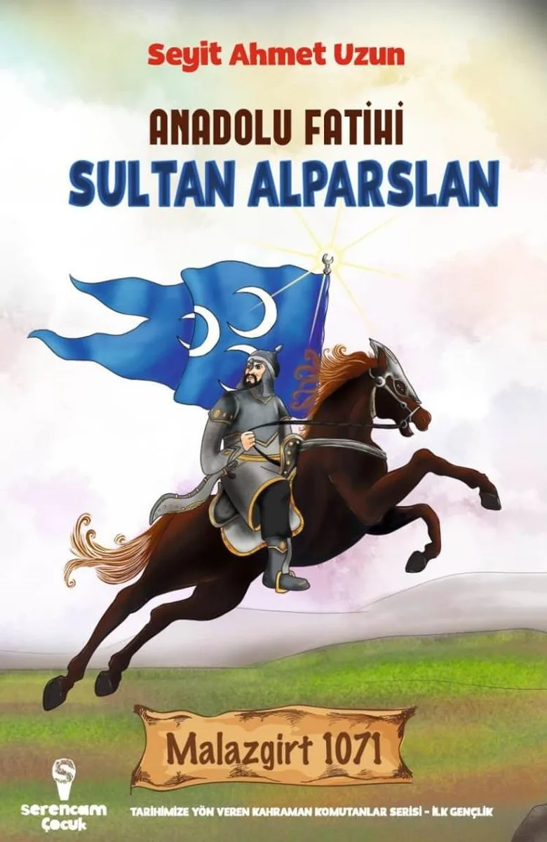 Anadolu Fatihi Sultan Alparslan
