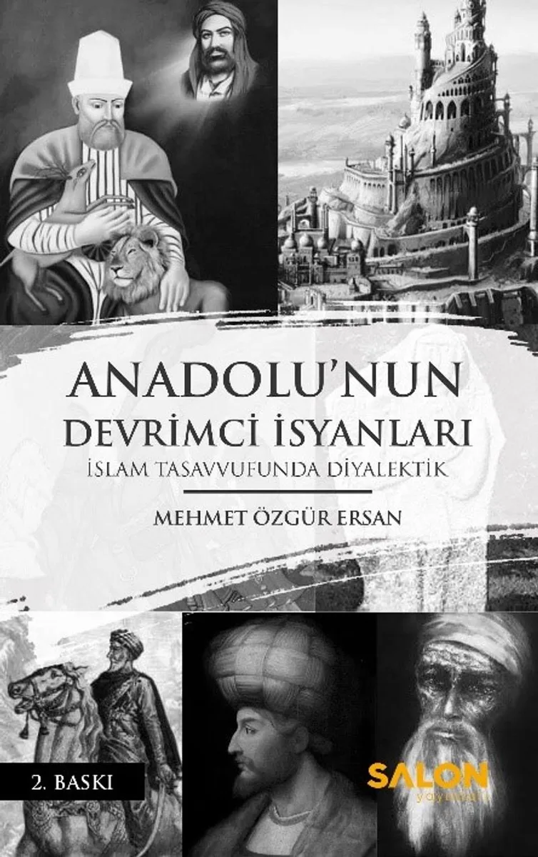 Anadolu'nun Devrimci İsyanları: İslam Tasavvufunda Diyalektik