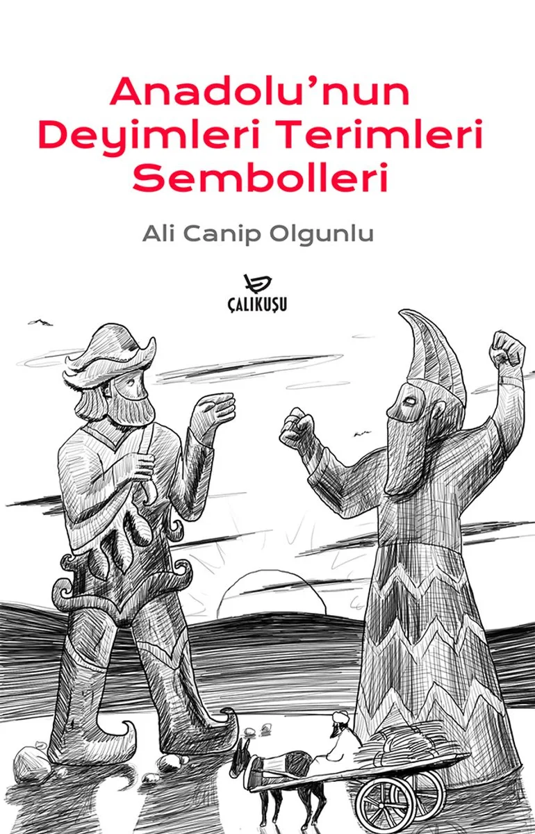 Anadolu'nun Deyimleri Terimleri Sembolleri