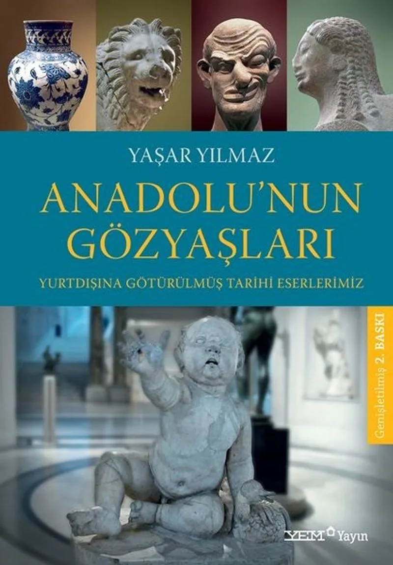 Anadolu'nun Gözyaşları Yurtdışına Götürülmüş Tarihi Eserlerimiz