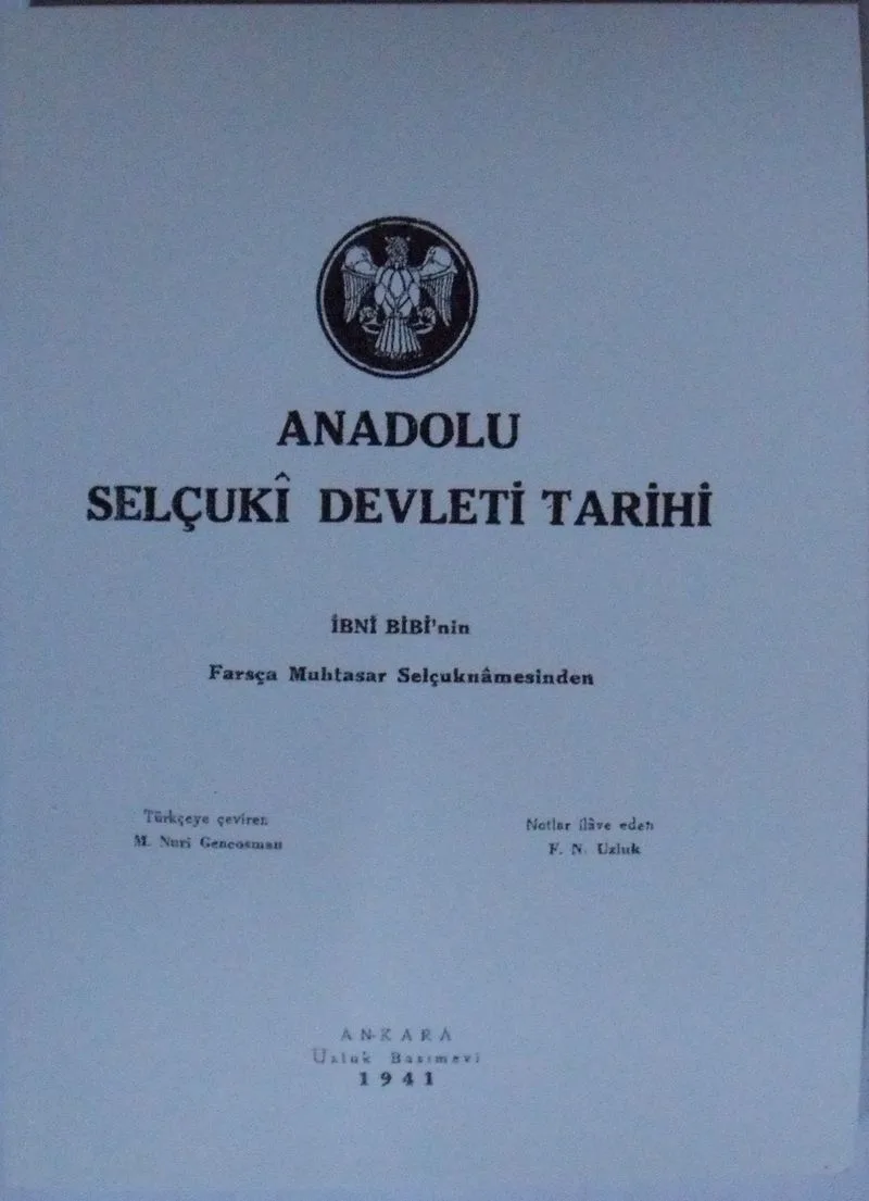 Anadolu Selçukî Devleti Tarihi / İbni Bibi'nin Farsça Muhtasar Selçuknamesinden Kod: 7-B-9