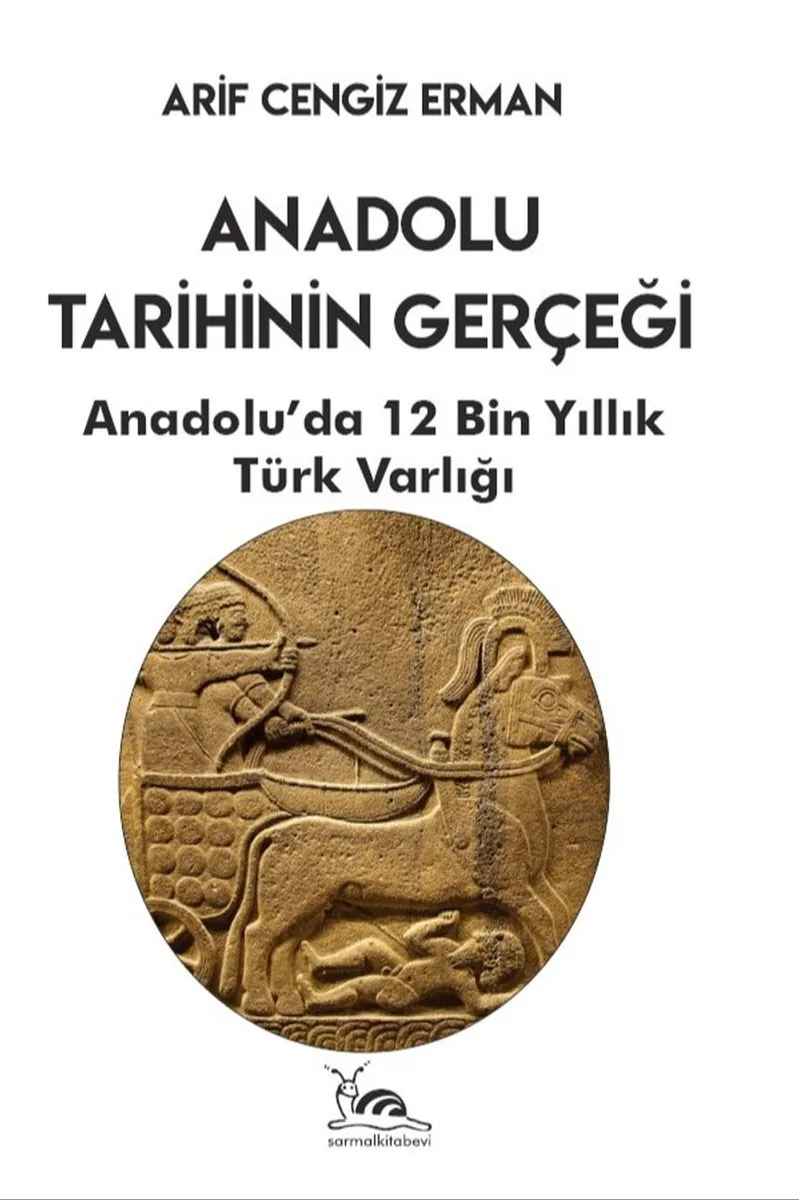 Anadolu Tarihinin Gerçeği 12 Bin Yıllık Türk Varlığı