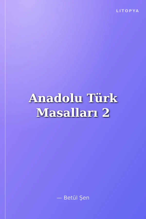 Anadolu Türk Masalları 2