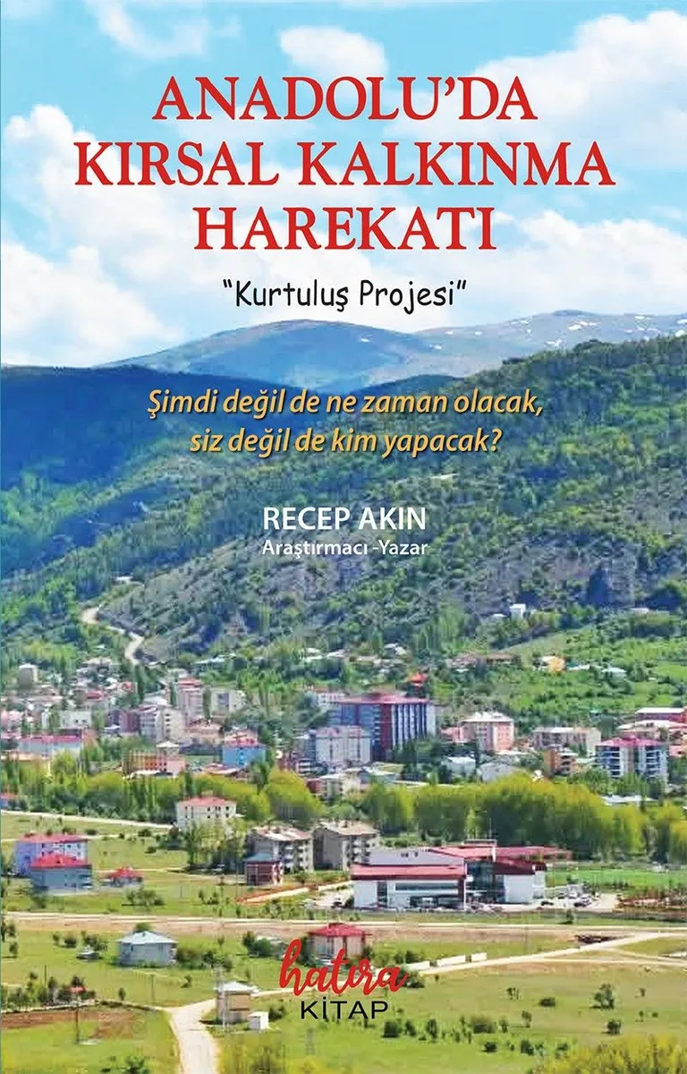 Anadoluda Kırsal Kalkınma Harekatı Kurtuluş Projesi