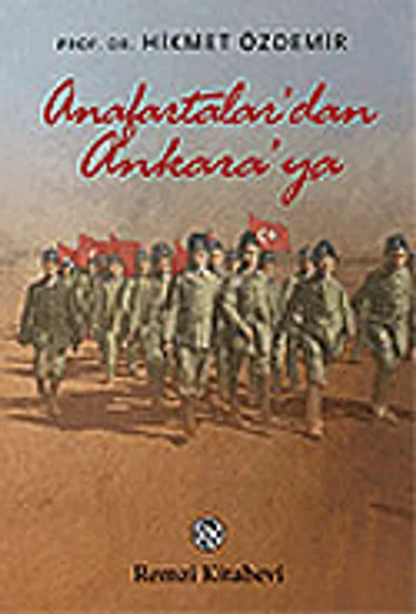 Anafartalar'dan Ankara'ya