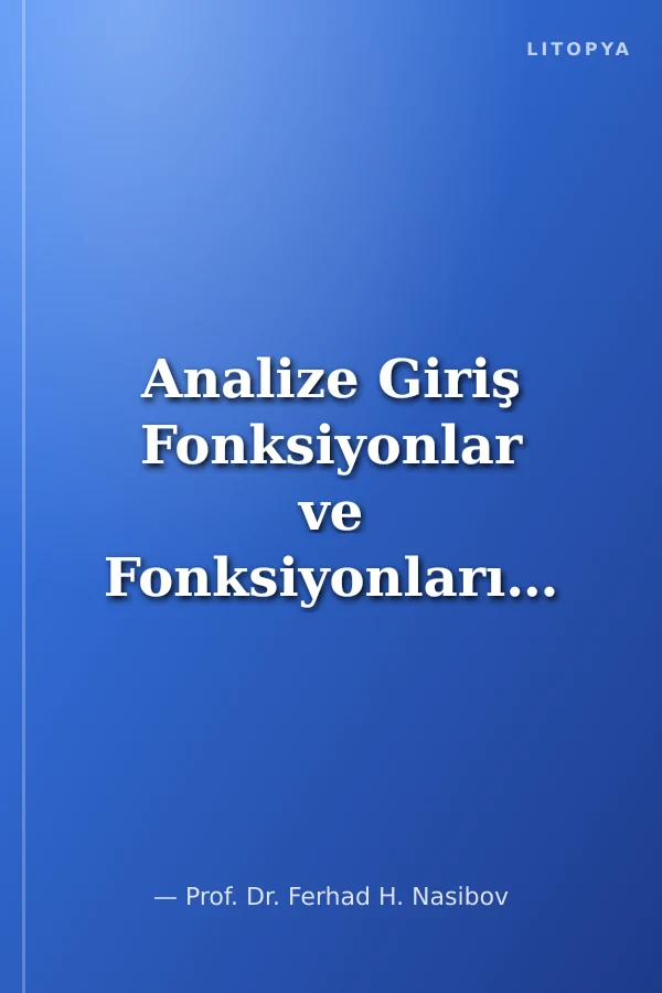 Analize Giriş Fonksiyonlar ve Fonksiyonların Sınıflandırılması