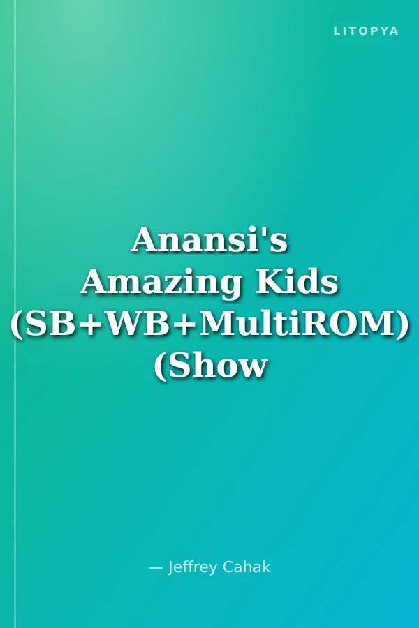 Anansi's Amazing Kids (SB+WB+MultiROM) (Show Time Level 2)