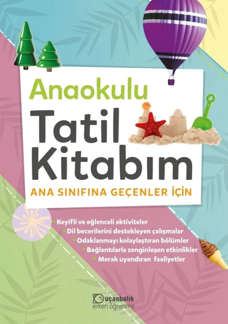 Anaokulu Tatil Kitabım Ana Sınıfına Geçenler için