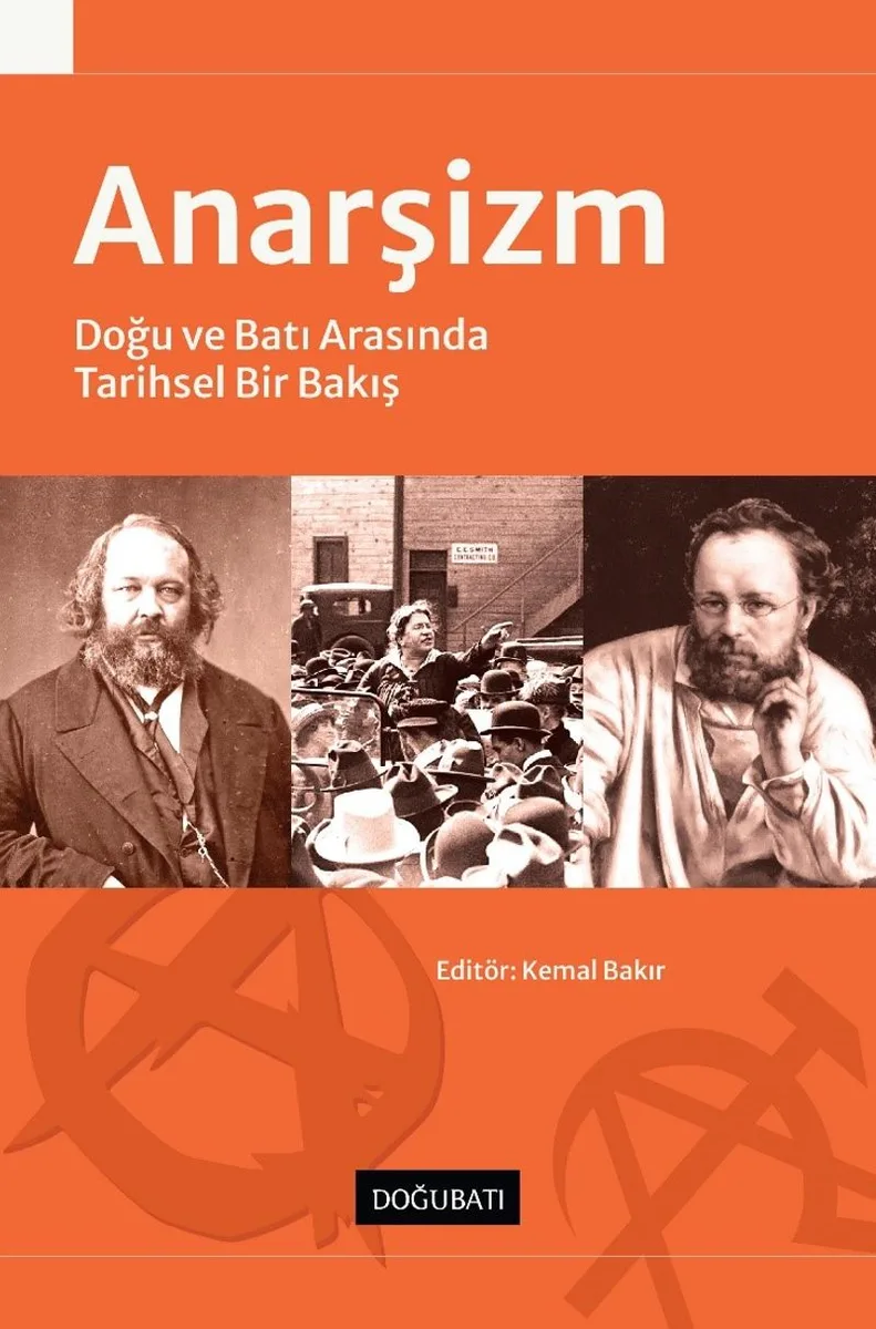 Anarşizm Doğu ve Batı Arasında Tarihsel Bir Bakış