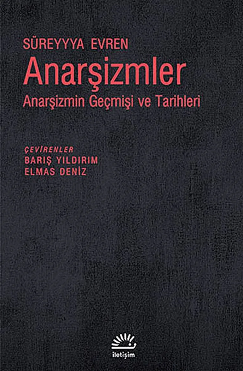 Anarşizmler Anarşizmin Geçmişi ve Tarihleri