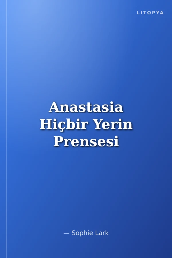 Anastasia Hiçbir Yerin Prensesi