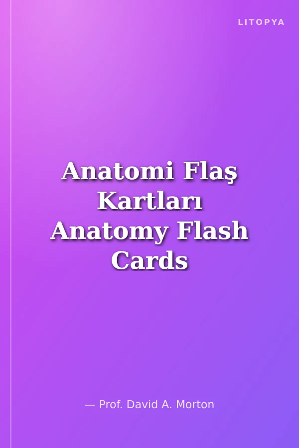 Anatomi Flaş Kartları Anatomy Flash Cards