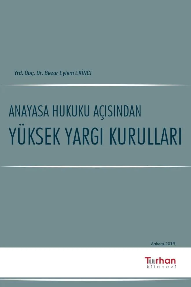 Anayasa Hukuku Açısından Yüksek Yargı Kurulları