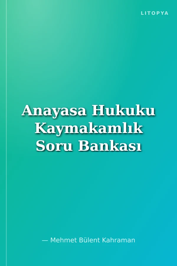 Anayasa Hukuku Kaymakamlık Soru Bankası