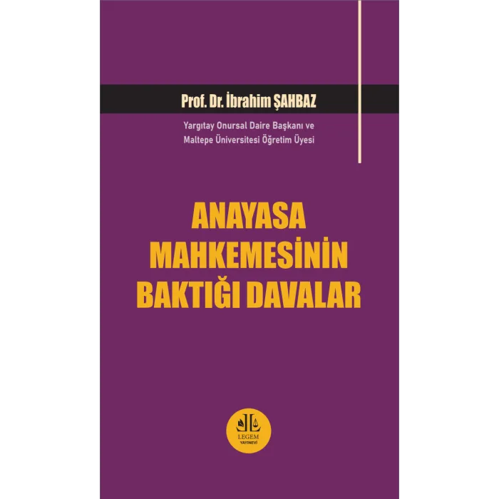 Anayasa Mahkemesinin Baktığı Davalar