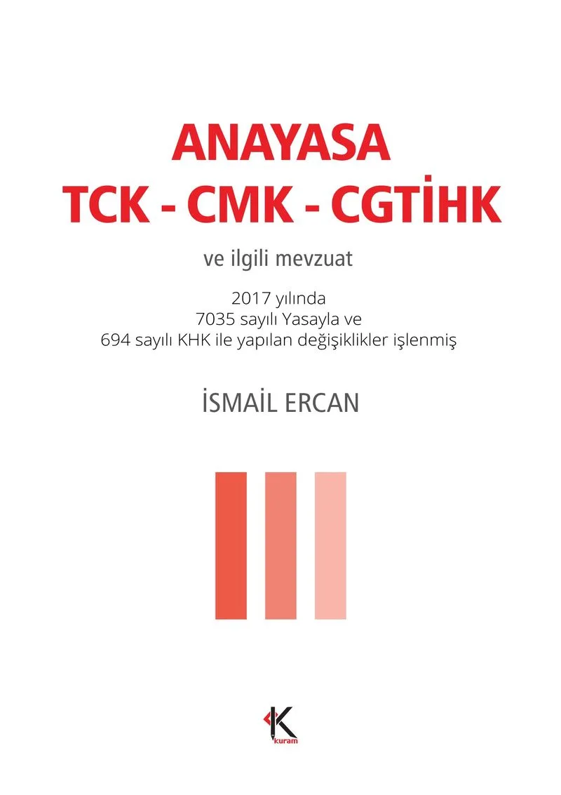 Anayasa - TCK - CMK - CGTİHK ve İlgili Mevzuat (Cep Boy)