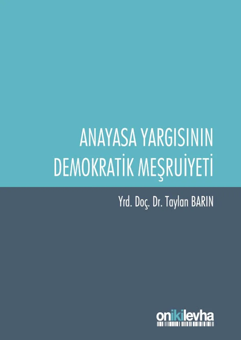Anayasa Yargısının Demokratik Meşruiyeti