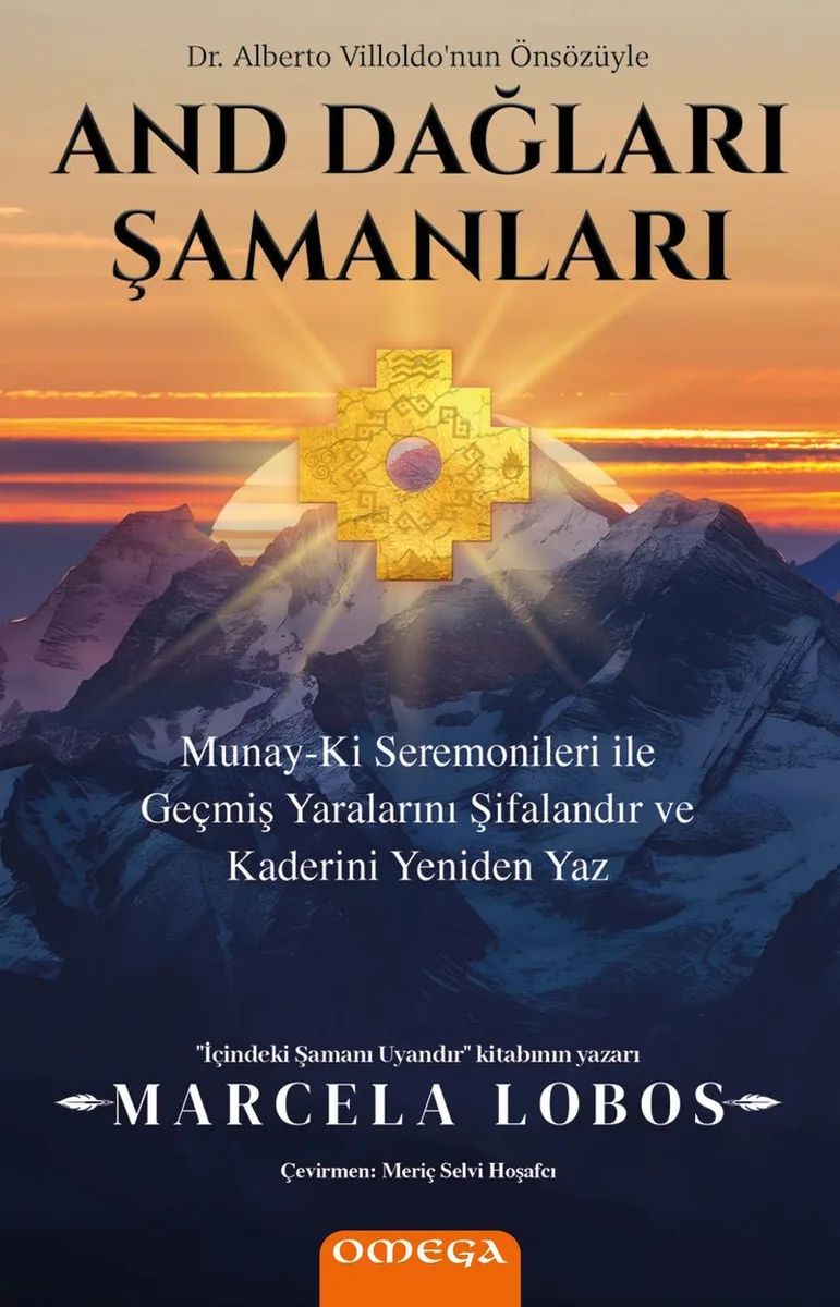 And Dağları Şamanları Munay-Ki Seremonileri ile Geçmiş Yaralarını Şifalandır ve Kaderini Yeniden Yaz