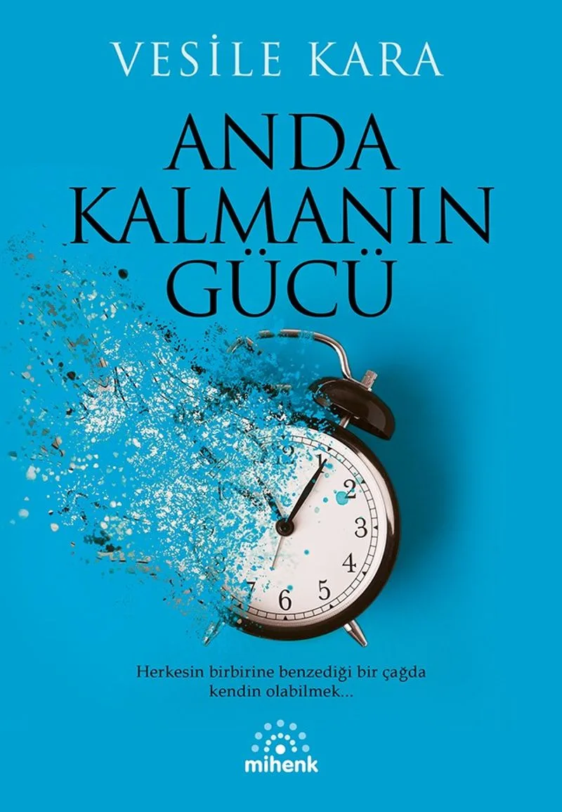 Anda Kalmanın Gücü