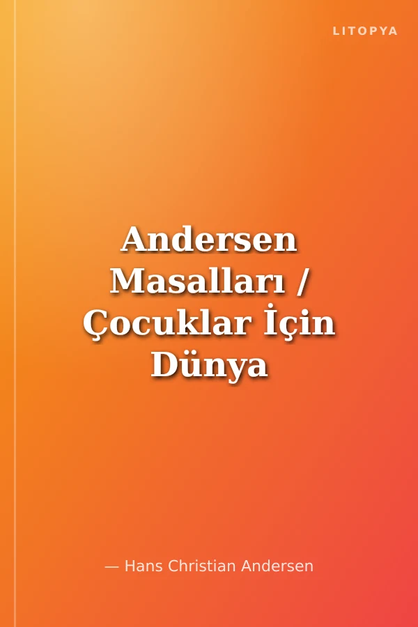 Andersen Masalları / Çocuklar İçin Dünya Klasikleri -3