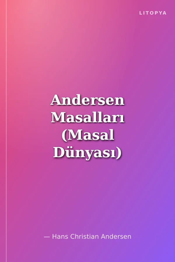 Andersen Masalları (Masal Dünyası)