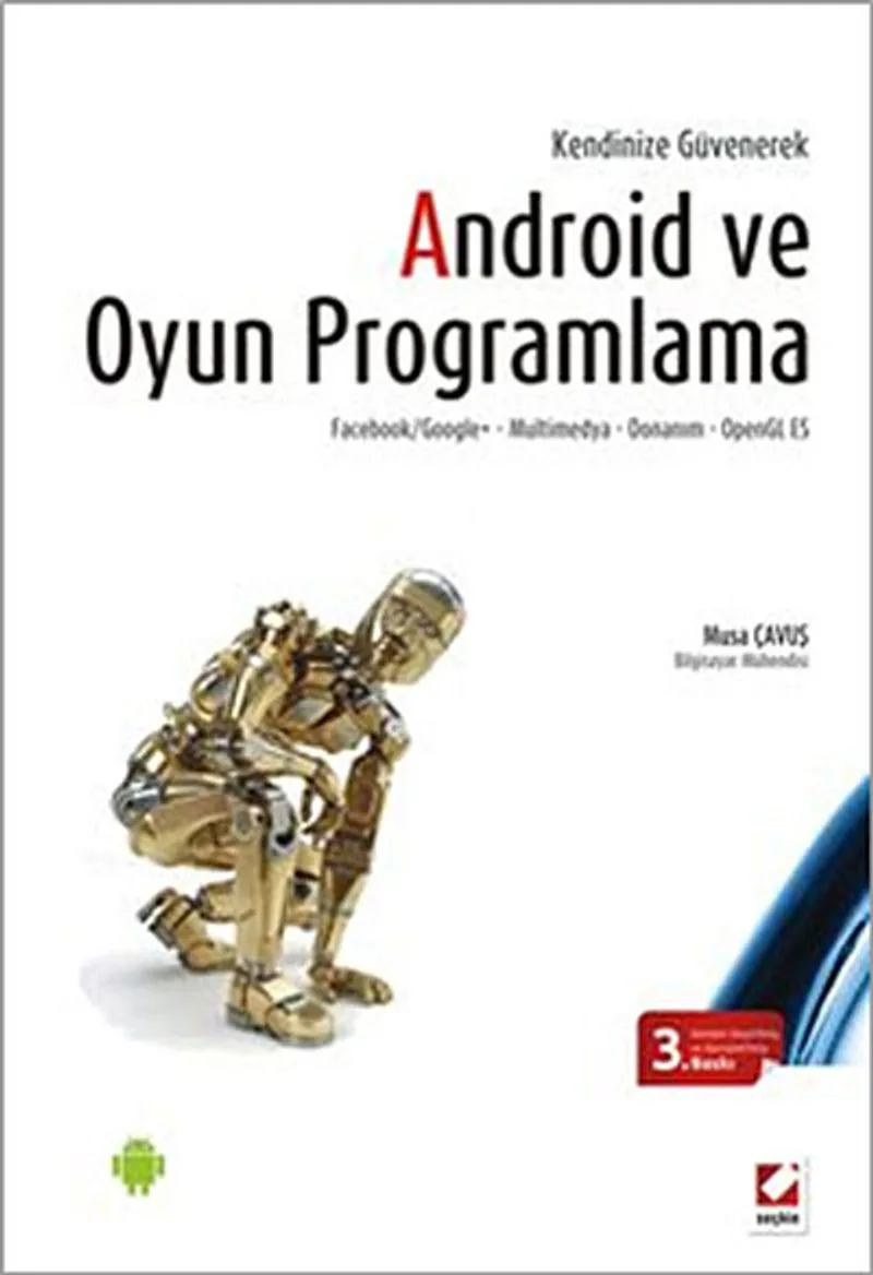 Android ve Oyun Programlama Facebook/Google+ &ndash; Multimedya Donanım &ndash; Grafik