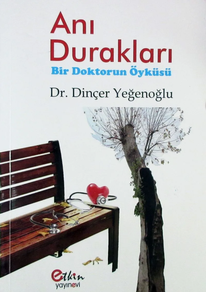Anı Durakları Bir Doktorun Öyküsü