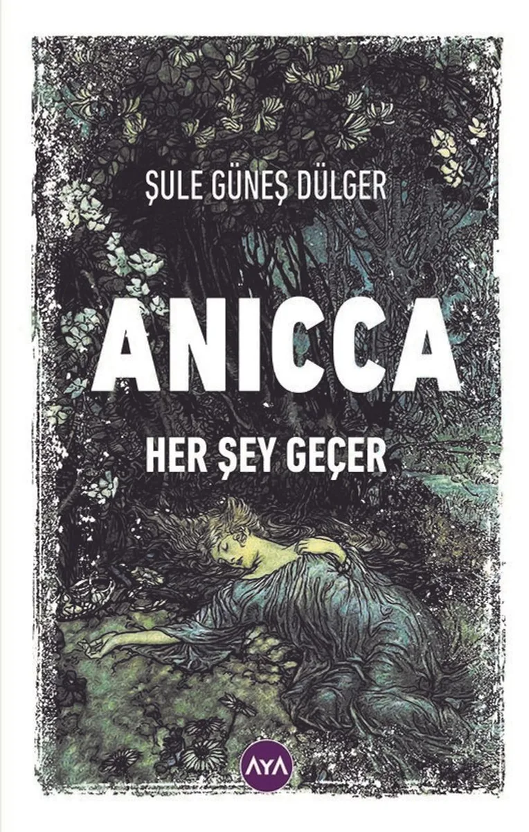 Anıcca Her Şey Geçer