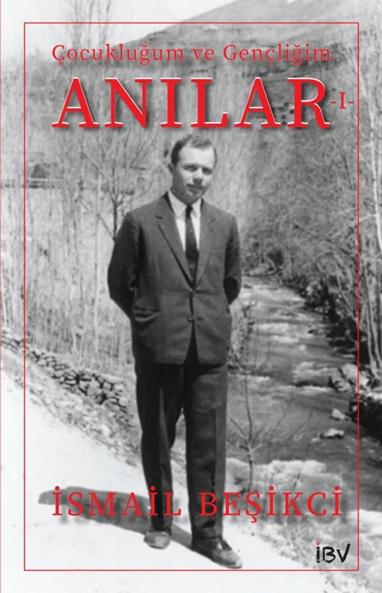 Anılar 1 / Çocukluğum ve Gençliğim
