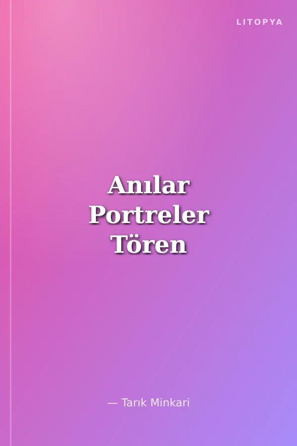 Anılar Portreler Tören