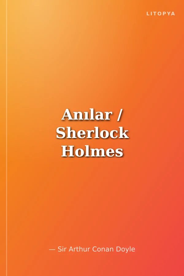 Anılar / Sherlock Holmes