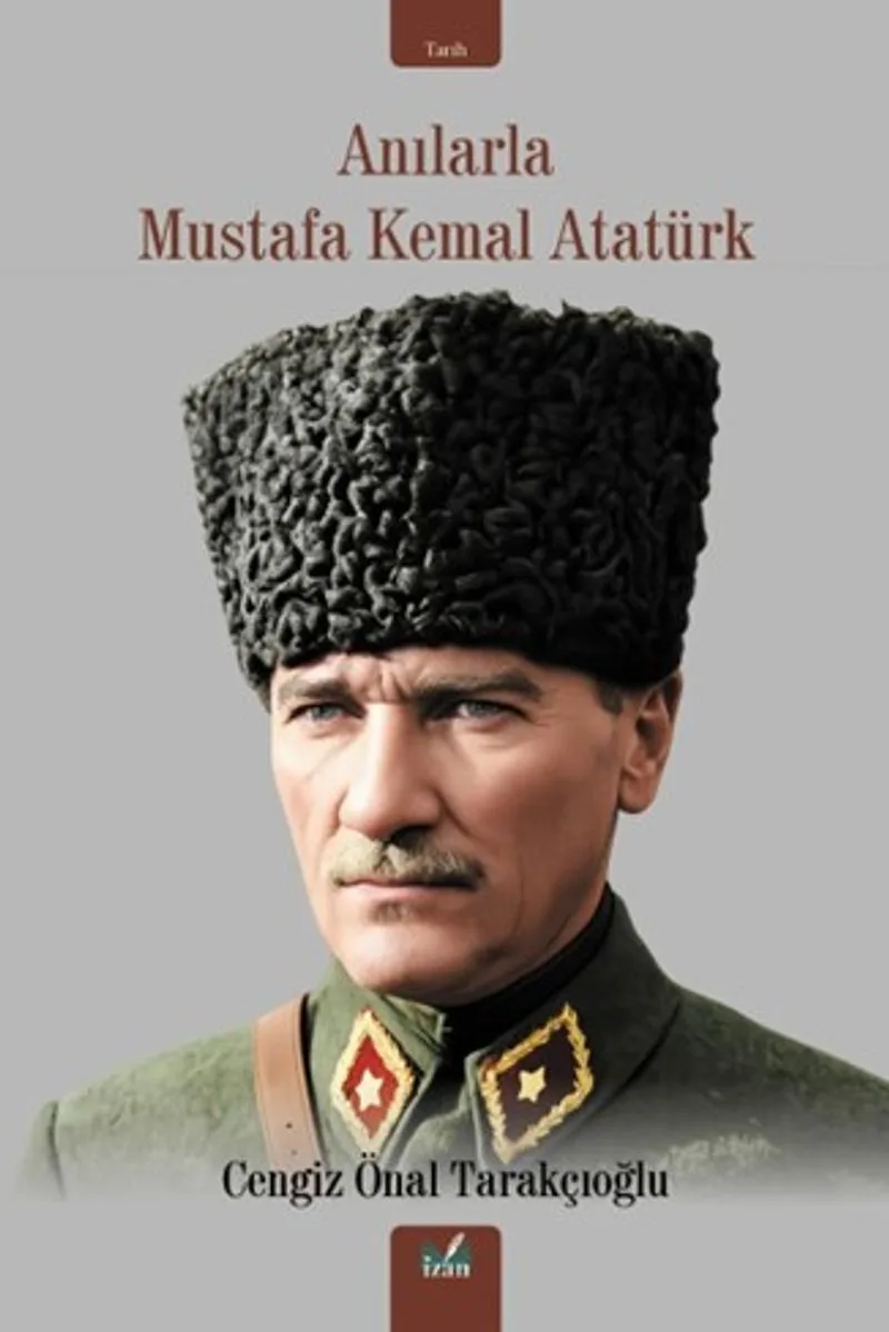 Anılarla Mustafa Kemal Atatürk