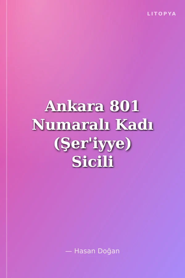 Ankara 801 Numaralı Kadı (Şer'iyye) Sicili