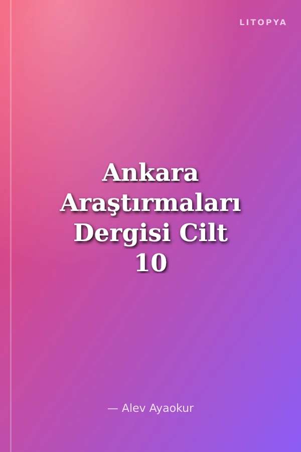 Ankara Araştırmaları Dergisi Cilt 10 Sayı 2