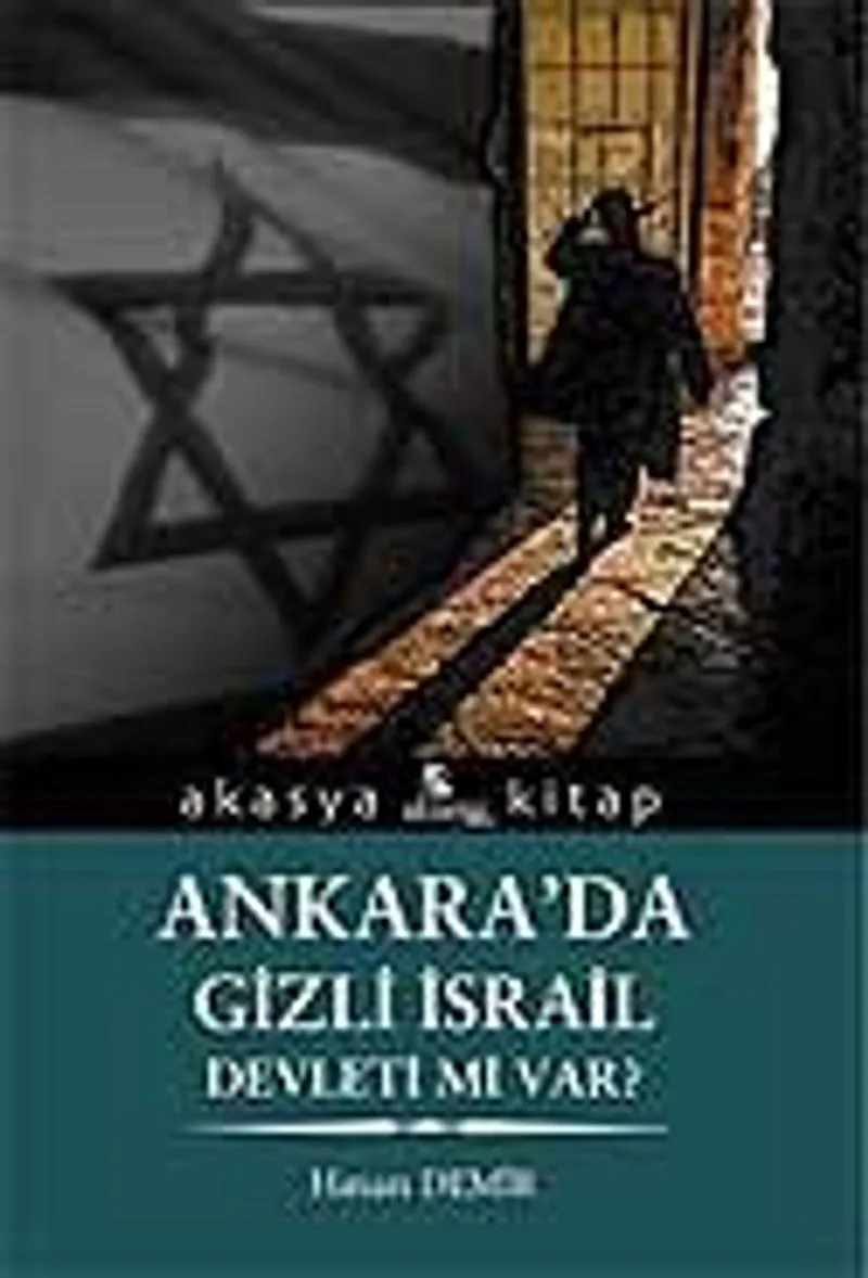 Ankara 'da Gizli İsrail Devleti Mi Var ?