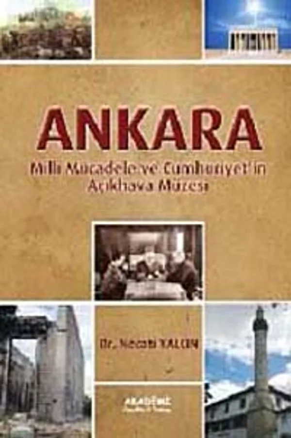 Ankara Milli Mücadele ve Cumhuriyet'in Açıkhava Müzesi