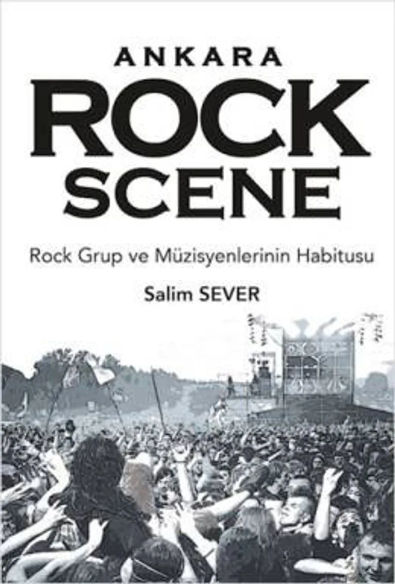 Ankara Rock Scene Rock Frup ve Müzisyenlerinin Habitusu