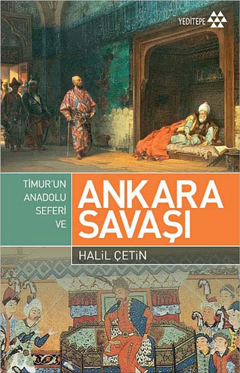 Ankara Savaşı ve Timur'un Anadolu Seferi