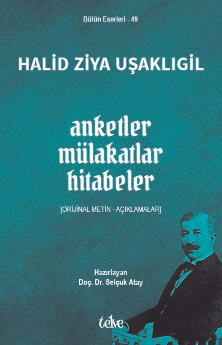 Anketler - Mülakatlar - Hitabeler Orijinal Metin - Açıklamalar