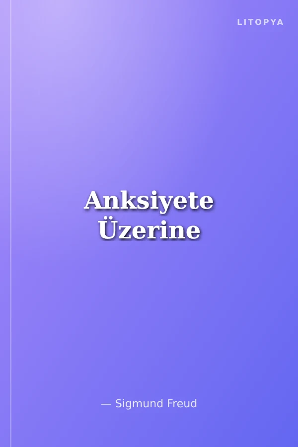 Anksiyete Üzerine
