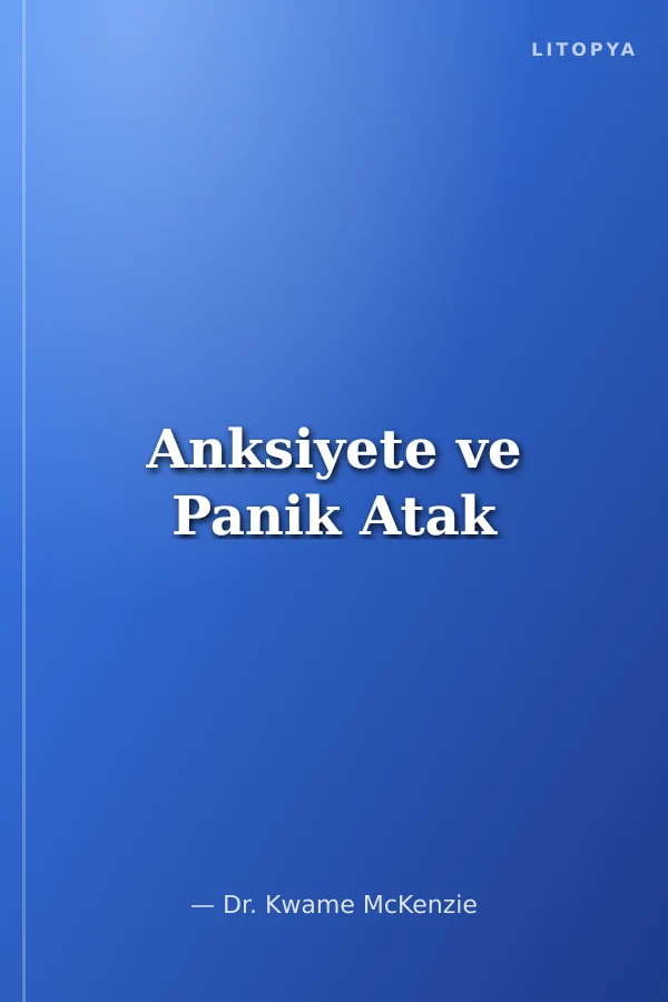 Anksiyete ve Panik Atak
