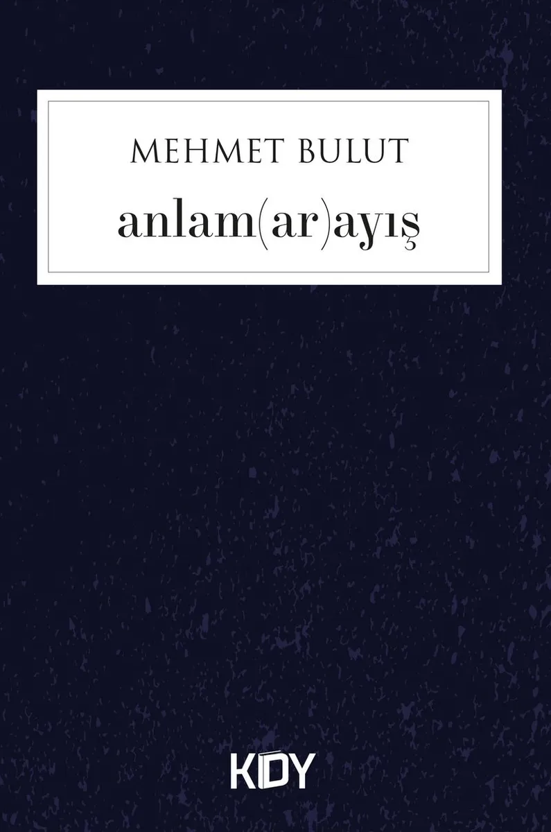 Anlam(ar)ayış