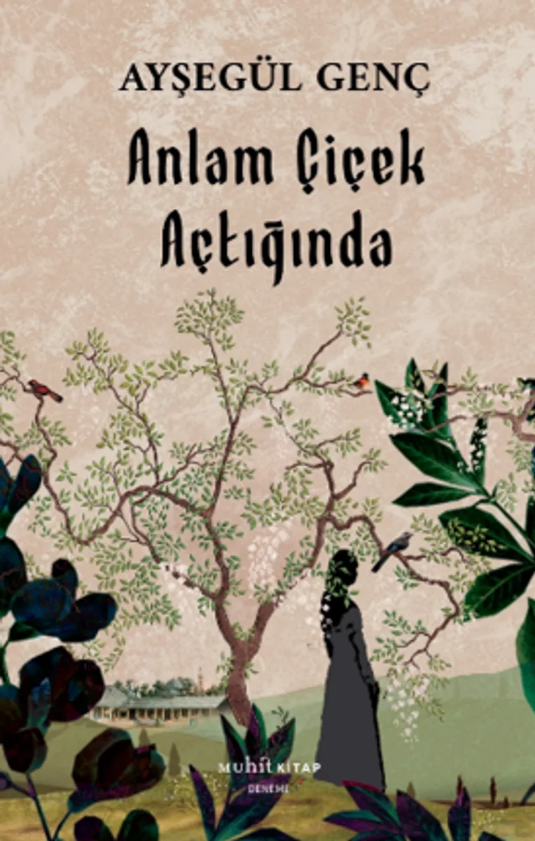 Anlam Çiçek Açtığında