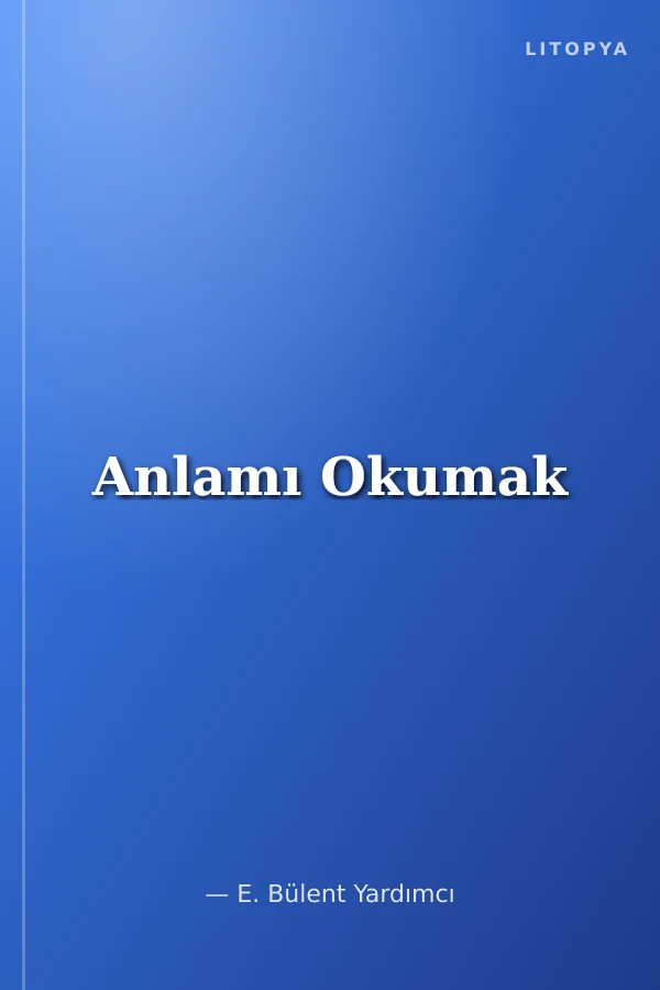 Anlamı Okumak