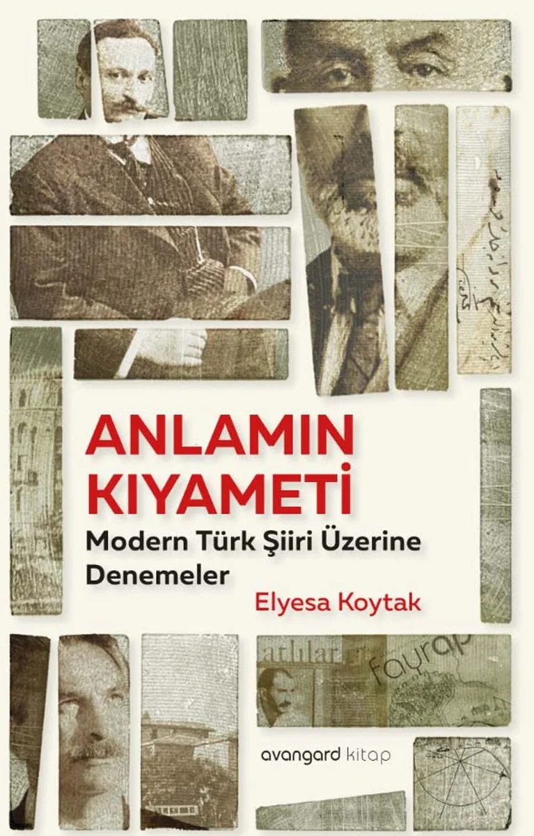 Anlamın Kıyameti Modern Türk Şiiri Üzerine Denemeler