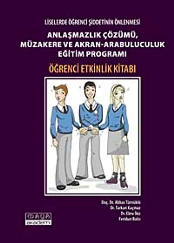 Anlaşmazlık Çözümü, Müzakere ve Akran-Arabuluculuk Eğitim Programı Öğrenci Etkinlik Kitabı
