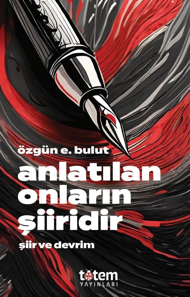 Anlatılan Onların Şiiridir Şiir ve Devrim