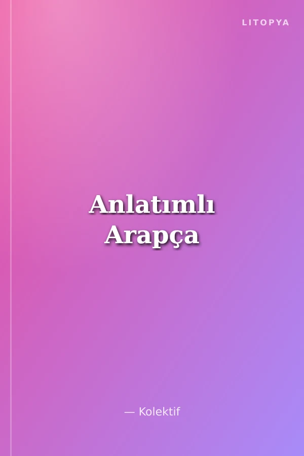 Anlatımlı Arapça