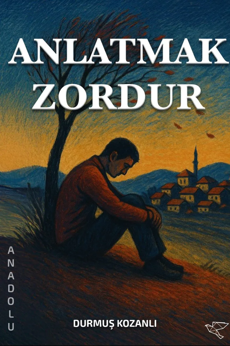 Anlatmak Zordur